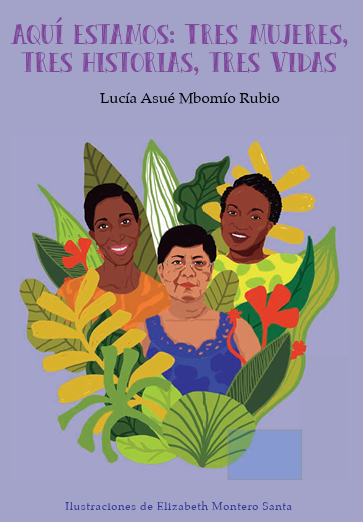 Aquí estamos: tres mujeres, tres historias, tres vidas.